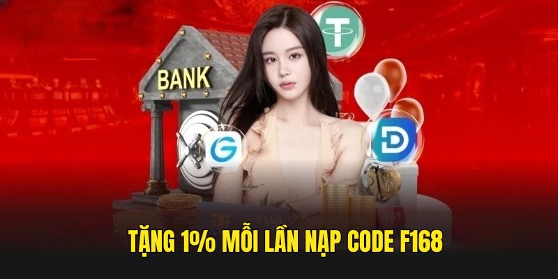 Thưởng 1% qua mỗi lần nạp